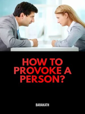 cover image of How to provoke a person?